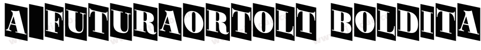 a_FuturaOrtoLt BoldItalic字体转换